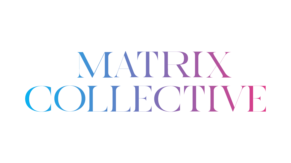 MATRIX COLLECTIVE